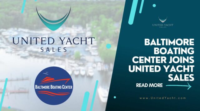 Baltimore Boating Center Joins United Yacht Sales