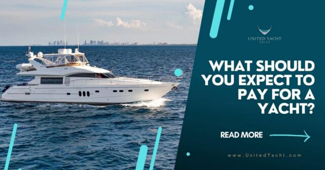 How Much Should I Pay For A Yacht?